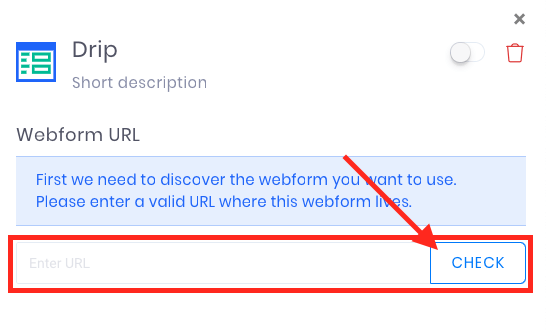 Paste the URL of the web page that your Drip form is location on in this box, and click “Check“.