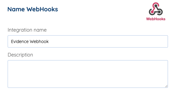 Name the integration Evidence Webhook and click Next.