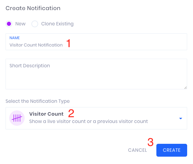 Give your visitor count notification a name, select Visitor count form the notification type box, and click create.