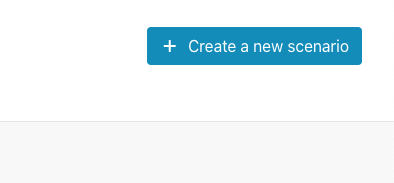 click create new scenario in the top right